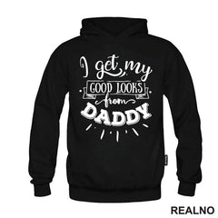 I Get My Good Looks From Daddy - Bebe - Majica