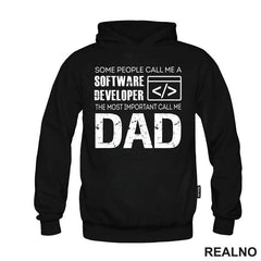 Some People Call Me A Software Developer, The Most Important Call Me Dad - Mama i Tata - Ljubav - Majica