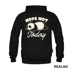 Nope, Not Today - Cute Panda - Humor