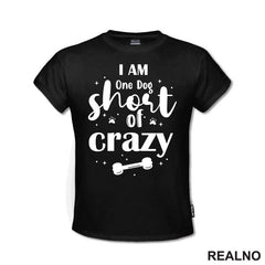 I Am One Dog Short Of Crazy - Pas - Psi