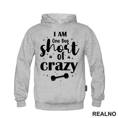 I Am One Dog Short Of Crazy - Pas - Psi