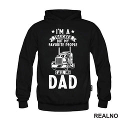 I'm Trucker But Favorite People Call Me Dad - Kamion - Kamiondžija - Mama i Tata - Ljubav