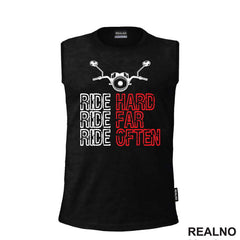 Ride Hard, Ride Far, Ride Often - Motori