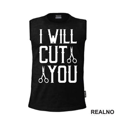 I Will Cut You - Scissors - Frizer - Humor