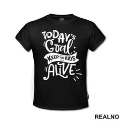 Today's Goal: Keep The Kids Alive - Humor - Mama i Tata - Ljubav