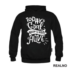 Today's Goal: Keep The Kids Alive - Humor - Mama i Tata - Ljubav