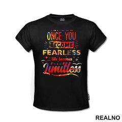 Once You Become Fearless, Life Becomes Limitless - Motivation - Quotes