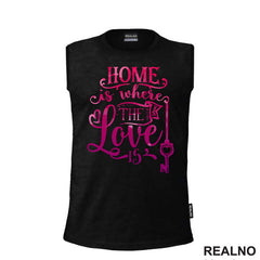 Home Is Where The Love Is - Pink - Love - Ljubav