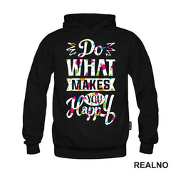 Do What Makes You Happy - Confetti - Quotes