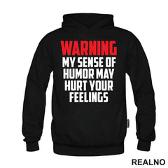Warning! My Sence Of Humor May Hurt Your Feelings - Red - Humor