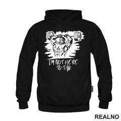 I'm Not Here To Talk - Trening