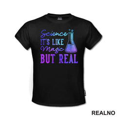 Science It's Like Magic But Real - Colors - Geek