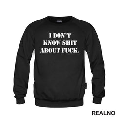 I Don't Know Shit About Fuck. - Humor