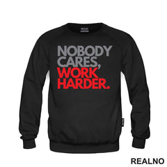 Nobody Cares, Work Harder. - Grey And Red - Motivation - Quotes