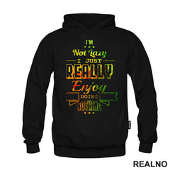 I'm Not Lazy I Just Really Enjoy Doing Nothing - Colors - Humor