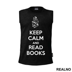 Keep Calm And Read Books Black - Geek - Majica