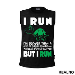 I Run - Turtle - Trčanje - Running