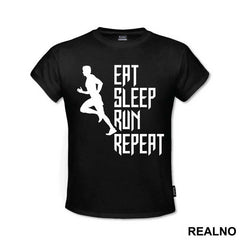 Eat, Sleep, Run, Repeat With Man - Trčanje - Running