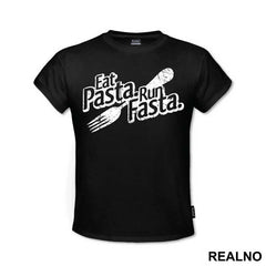 Eat Pasta, Run Fasta - Trčanje - Running