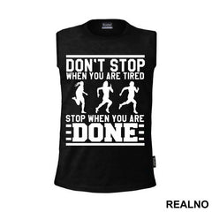 Stop When You Are Done - Trčanje - Running