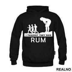 I Thought They Said Rum - Trčanje - Running