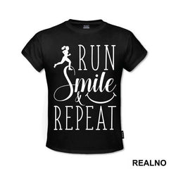 Run, Smile & Repeat - Trčanje - Running