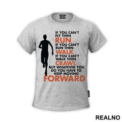 You Have To Keep Moving Forward - Trčanje - Running