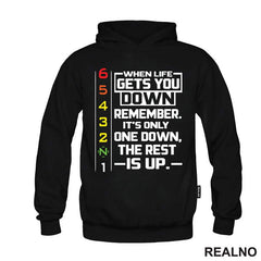 When Life Gets You Down Remeber. It's Only One Down, The Rest Is Up - Lines - Motori