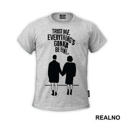 Trust Me. Everything's Gonna Be Fine - Fight Club