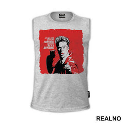 It's Only After We've Lost Everything That We're Free To Do Anything - Fight Club