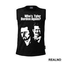Who's Tyler Durden Again? - Fight Club