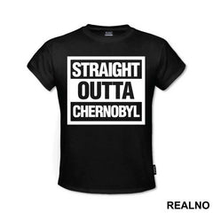 Straight Outta - Chernobyl