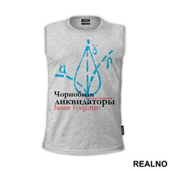 The Chernobyl Liquidators - Never Forgotten - Chernobyl