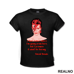 I Don't Know Where I'm Going From Here, But I Promise it Won't Be Boring. David Bowie - Muzika