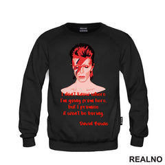 I Don't Know Where I'm Going From Here, But I Promise it Won't Be Boring. David Bowie - Muzika
