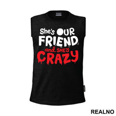She's Our Friend And She's Crazy - Stranger Things
