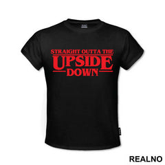 Straight Outta Upside Down - Stranger Things