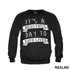 It's a Beautiful Day To Save Lives Rubbon - Grey's Anatomy