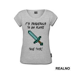 It's Damgerous To Go Alone - Minecraft