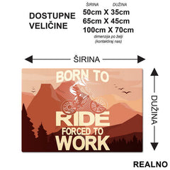 Born To Ride, Forced To Work - Bickilovi - Bike - Podmetač za sto