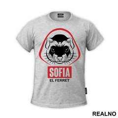Sofia El Ferret - La Casa de Papel - Money Heist - Majica