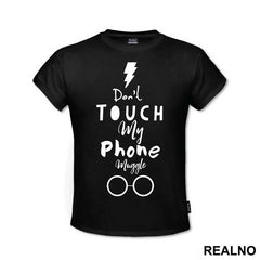 Don't Touch My Phone Muggle - Harry Potter