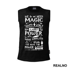 We Do Not Need Magic To Change The World - Harry Potter