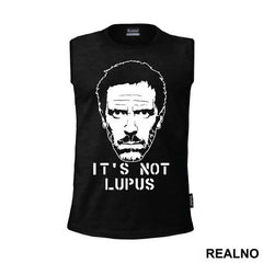 It's Not Lupus Face - House