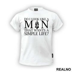 Do I Look Like A Man That Wants A Simple Life - Peaky Blinders
