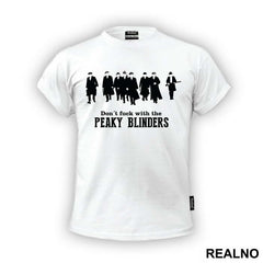 Don't Fuck With The Group - Peaky Blinders