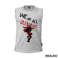 We Are All Clowns - Joker