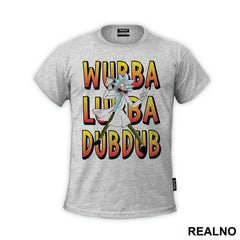 Wubba Lubba Dub Dub With The Portal Gun - Rick And Morty