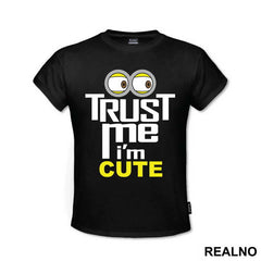 Trust Me I'm Cute - Minions
