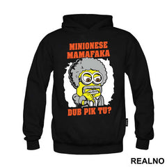 Minionese Mamafaka Duh Pik Tu - Minions